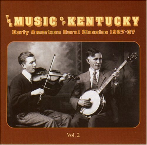 Music Of Kentucky/Vol. 2-Early American Rural Cl@1927-37@Music Of Kentucky