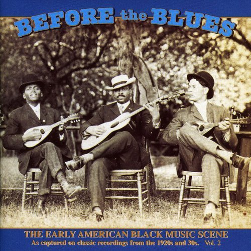 Before The Blues/Vol. 2-Early American Black Mu@Before The Blues