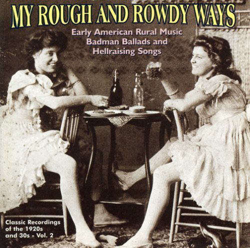My Rough & Rowdy Ways/Vol. 2-My Rough & Rowdy Ways@My Rough & Rowdy Ways