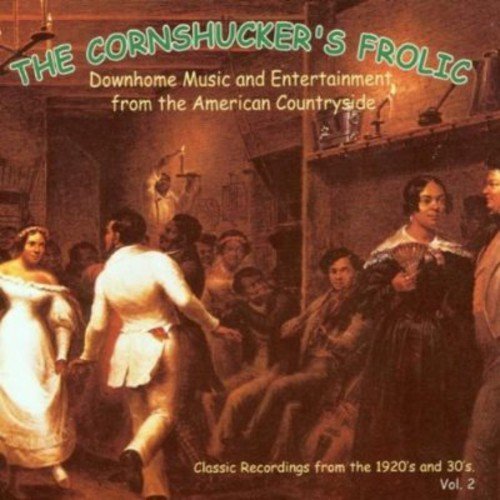 Cornhucker's Frolic/Vol. 2-Downhome Music & Entert@Cornhucker's Frolic