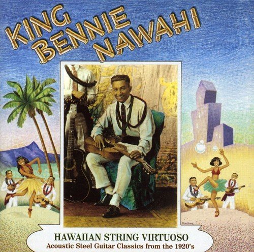 King Bennie Nawahi/Hawaiian String Virtuoso@.
