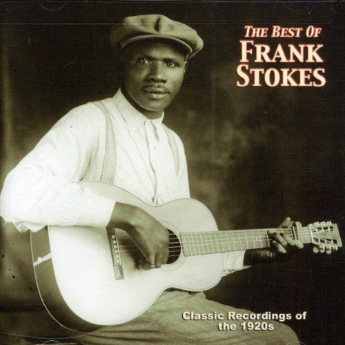 Frank Stokes/Best Of Frank Stokes@.