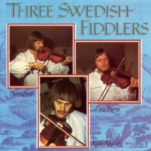 Three Swedish Fiddlers/Three Swedish Fiddlers@Almlof/Hans/Stabi@.