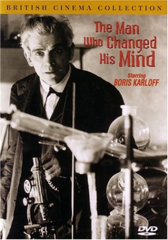 Man Who Changed His Mind Karloff Boris Bw Nr 