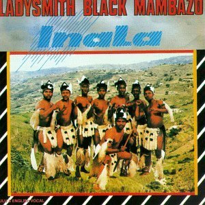 Ladysmith Black Mambazo/Inala