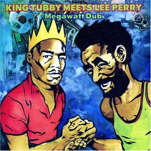 King Tubby/Perry/Megawatt Dub