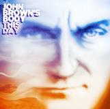 John Brown's Body This Day 