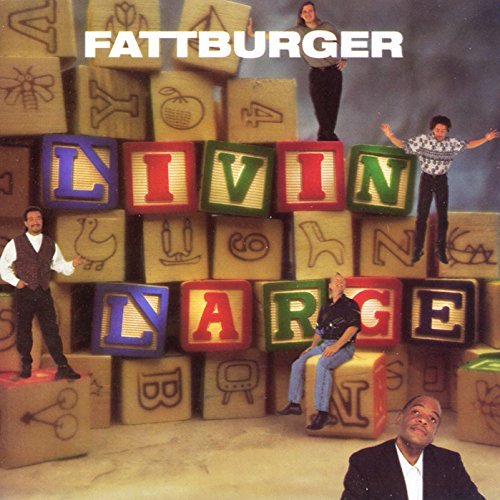 Fattburger/Livin' Large@.
