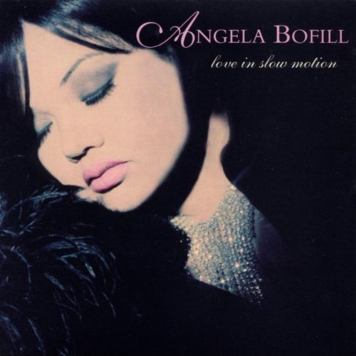 Angela Bofill/Love In Slow Motion