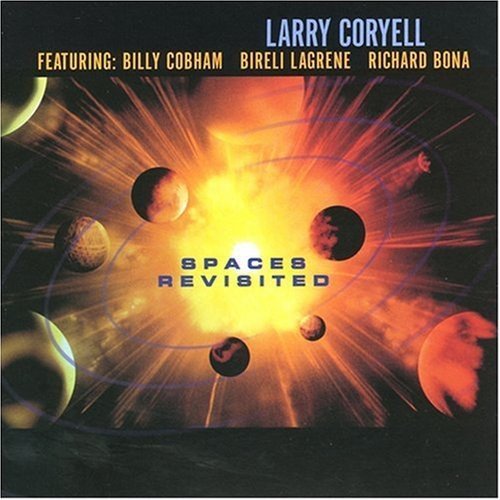 Larry Coryell Spaces Revisited . 