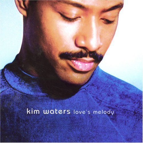 Kim Waters Love's Melody . 