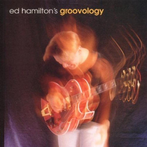 Ed Hamilton/Groovology