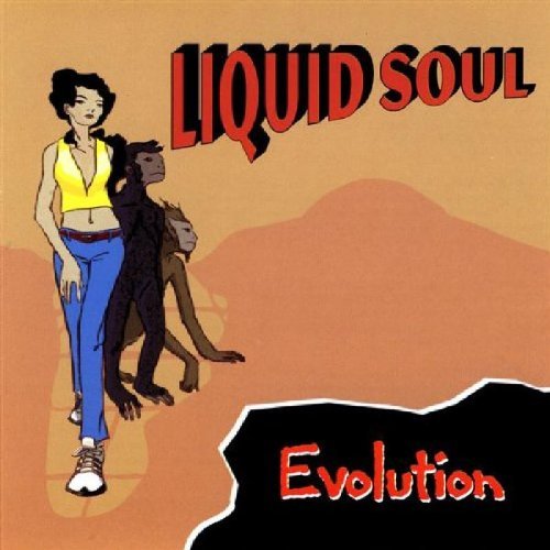 Liquid Soul/Evolution