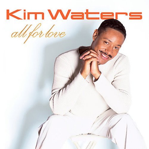 Kim Waters/All For Love@.