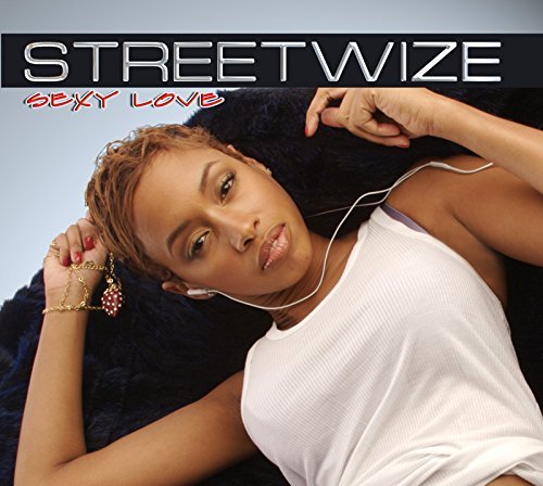 Streetwize/Sexy Love