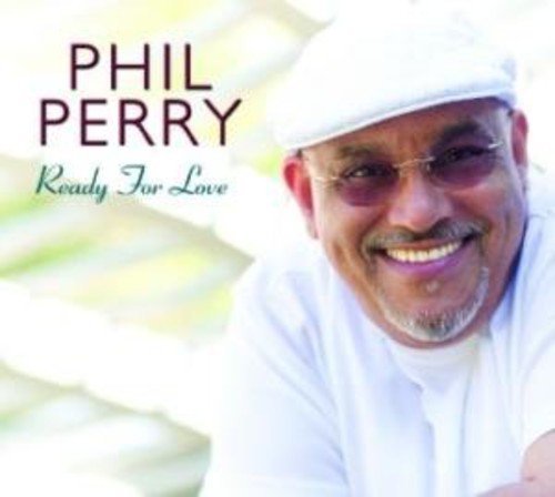 Phil Perry/Ready For Love