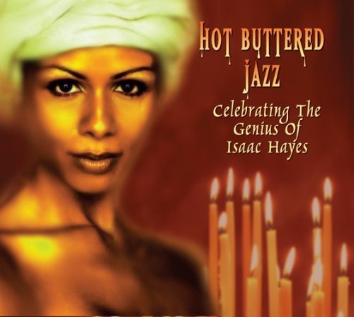 Hot Buttered Jazz: Celebrating/Hot Buttered Jazz: Celebrating