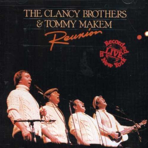 Clancy Brothers/Makem/Reunion@.