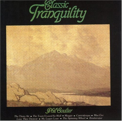 Phil Coulter/Classic Tranquility@.