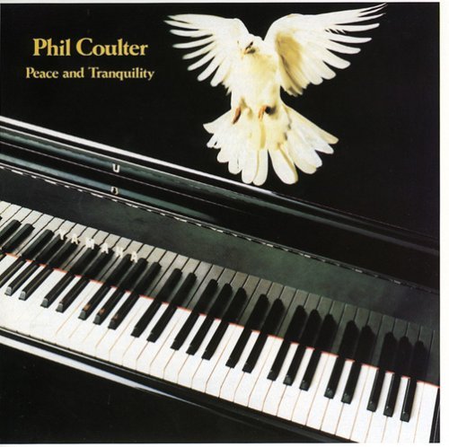 Phil Coulter Peace & Tranquility . 
