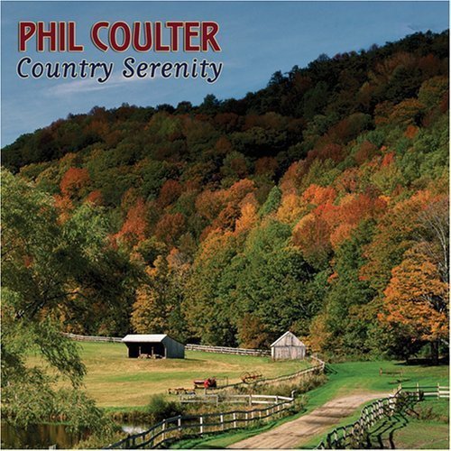 Phil Coulter/Country Serenity@.