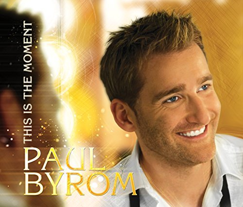Paul Byrom/This Is The Moment
