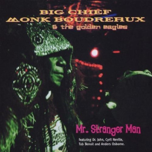 Monk Boudreaux/Mr. Stranger Man