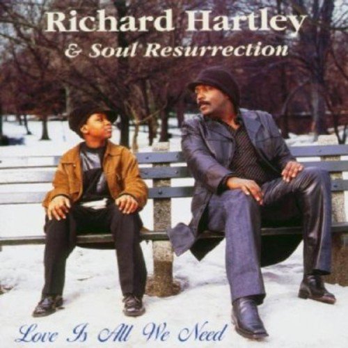 Richard & Soul Resurre Hartley/Love Is All We Need