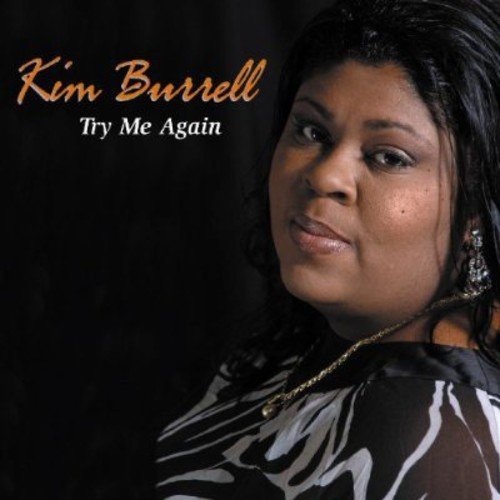 Kim Burrell/Try Me Again@.