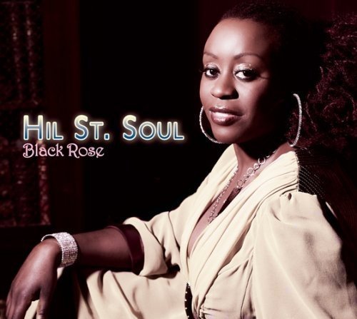 Hil St. Soul/Black Rose