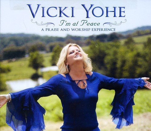 Vicki Yohe/I'M At Peace: A Praise & Worsh