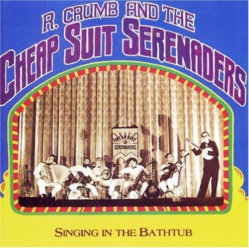 R. & His Cheap Suit Sere Crumb Singin' In The Bathtub . 