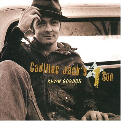 Kevin Gordon/Cadillac Jack's No. 1 Son@.