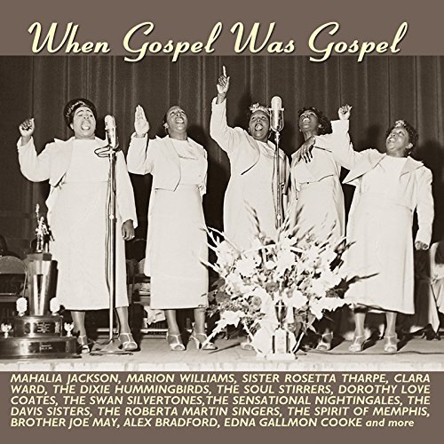 When Gospel Was Gospel/When Gospel Was Gospel@.