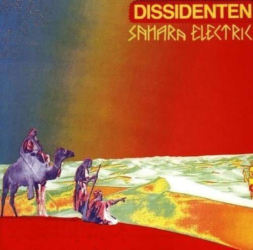 Dissidenten/Sahara Elektrik