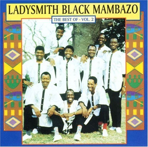 Ladysmith Black Mambazo/Vol. 2-Best Of Ladysmith@.