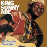 King Sunny Ade Best Of The Classic Years 