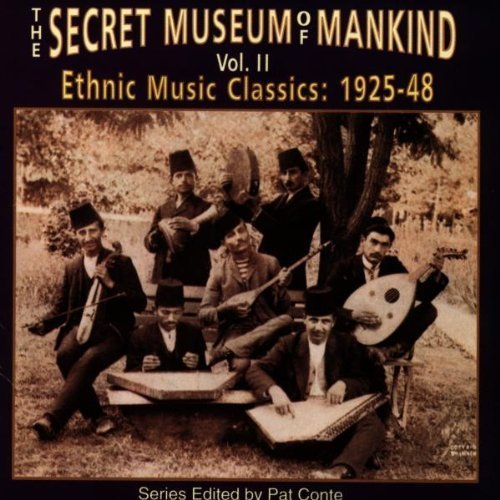 Secret Museum Of Mankind Vol. 2 Ethnic Music Classics 1925 48 Secret Museum Of Mankind 