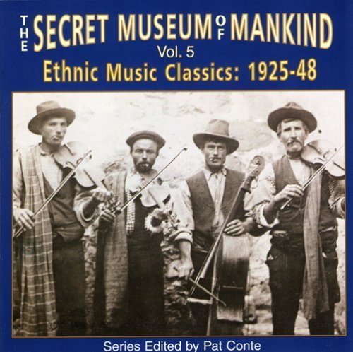 Secret Museum Of Mankind Vol. 5 Ethnic Music Classics 1 Secret Museum Of Mankind 