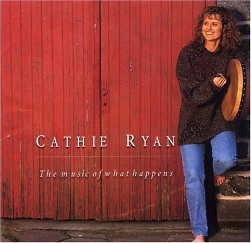 Cathie Ryan/Music Of What Happened@.