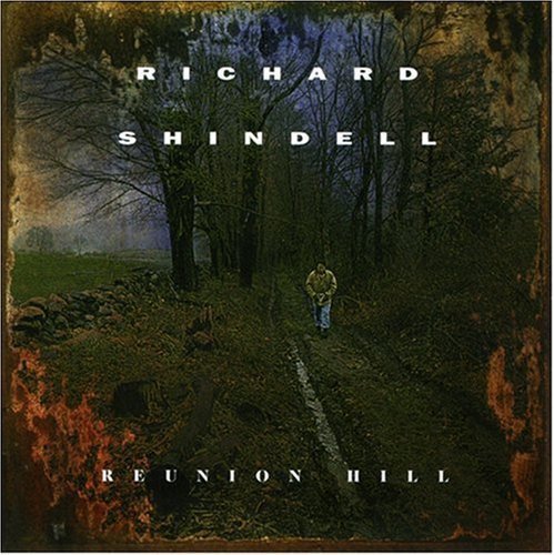 Richard Shindell Reunion Hill . 