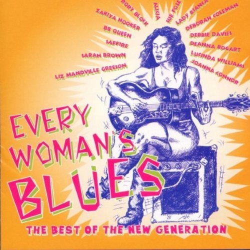 Every Woman's Blues-Best Of/Every Woman's Blues-Best Of Th@Block/Williams/Foley/Hooker@Davies/Safire/Coleman/Alisha