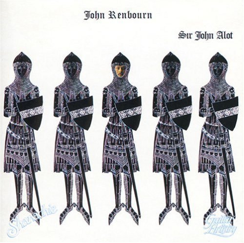 John Renbourn/Sir John Alot@.