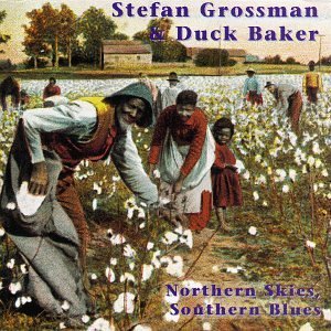Grossman/Baker/Northern Skies/Southern Blues