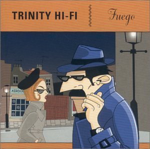 Trinity Hi-Fi/Fuego