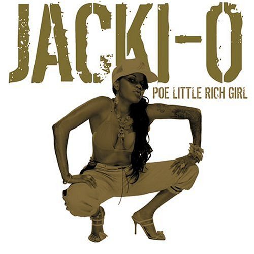 Jacki-O/Poe Little Rich Girl@Explicit Version