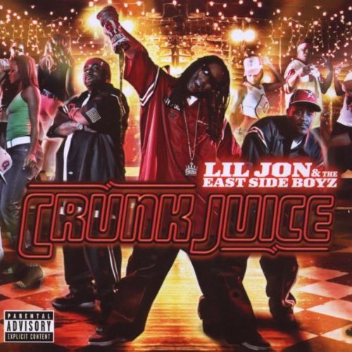 Lil Jon & The East Side Boyz/Crunk Juice@Explicit Version