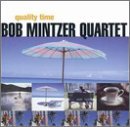 Bob Quartet Mintzer Quality Time 