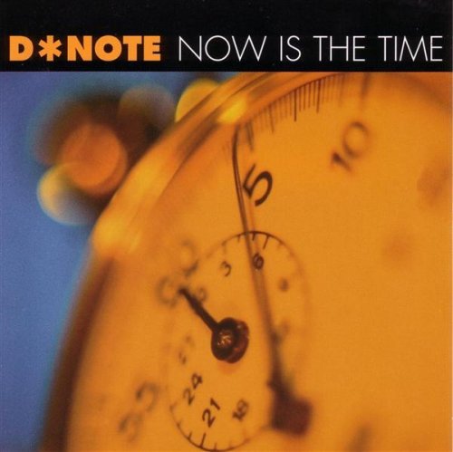 Note D/Now Is The Time