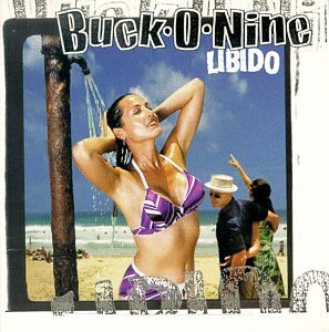 Buck O Nine/Libido